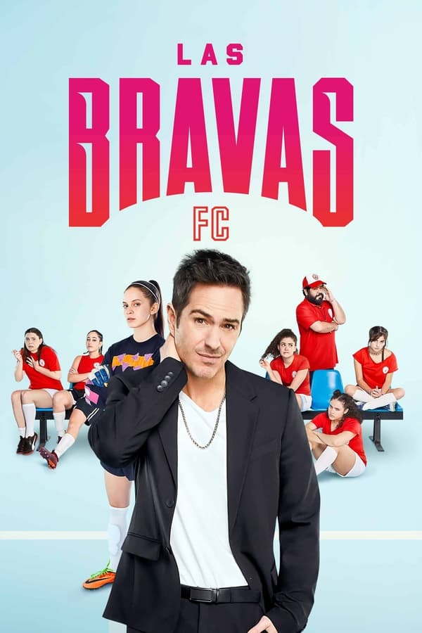 مسلسل .Las Bravas F.C الموسم الاول الحلقة 1 مترجمة