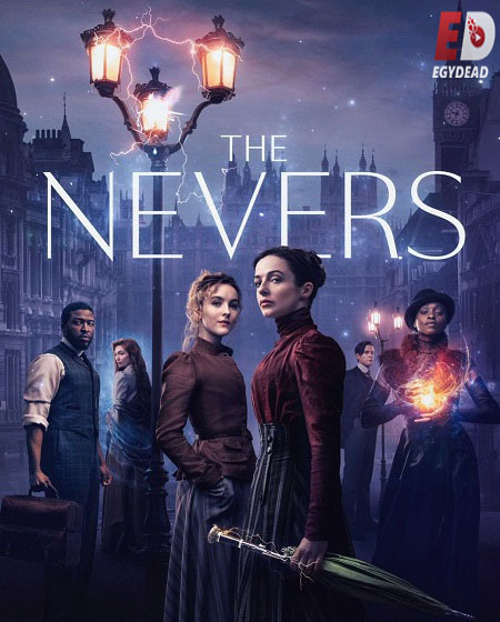 مسلسل The Nevers الموسم الاول الحلقة 7 مترجمة