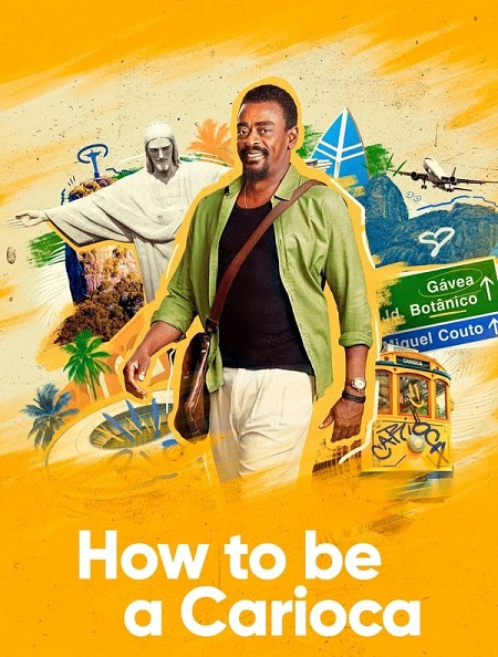 مسلسل How to Be a Carioca الموسم الاول الحلقة 1 مترجمة