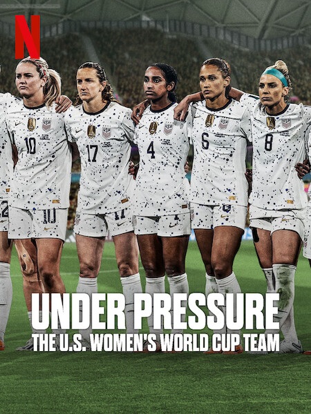 مسلسل Under Pressure The U S Women’s World Cup Team الحلقة 1 مترجمة