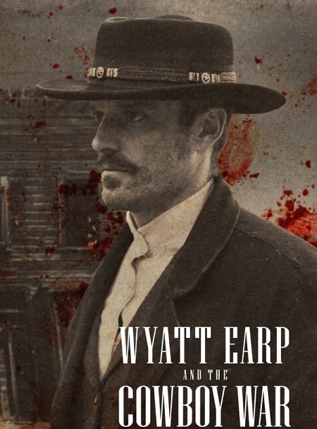 مسلسل Wyatt Earp and the Cowboy War الموسم الاول الحلقة 1 مترجمة