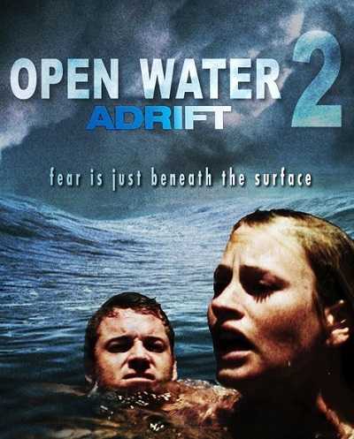 فيلم Open Water 2: Adrift 2006 مترجم