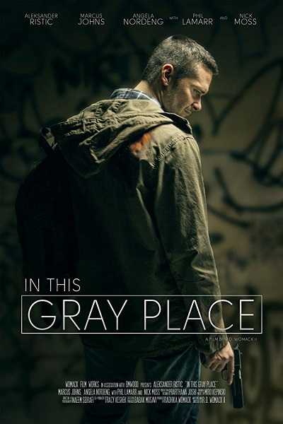 فيلم In This Gray Place 2018 مترجم