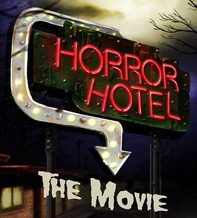 فيلم Horror Hotel the Movie 2016 مترجم