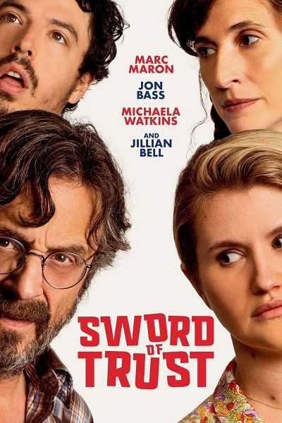 مشاهدة فيلم Sword of Trust 2019 مترجم