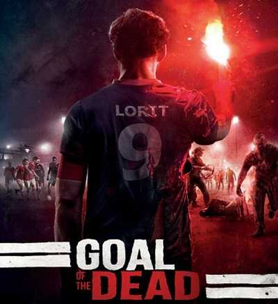 مشاهدة فيلم Goal of the Dead 2014 مترجم