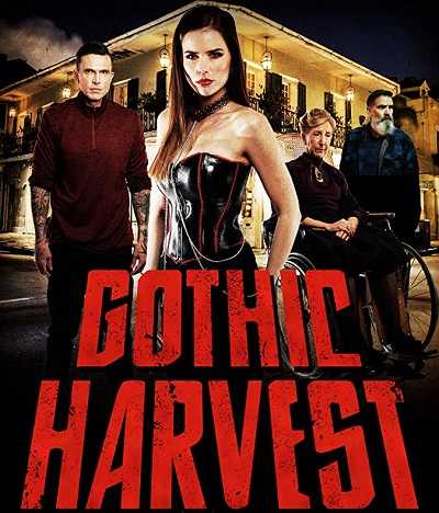 مشاهدة فيلم Gothic Harvest 2018 مترجم