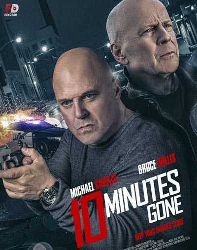 فيلم 10 Minutes Gone 2019 مترجم