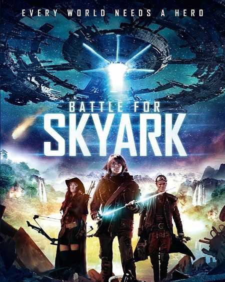 مشاهدة فيلم Battle for Skyark 2015 مترجم