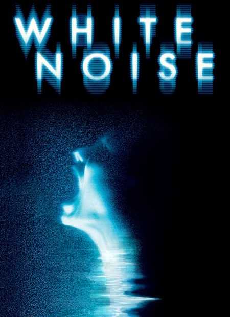 مشاهدة فيلم White Noise 2005 مترجم