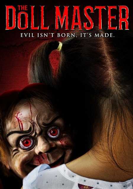 مشاهدة فيلم The Doll Master 2017 مترجم