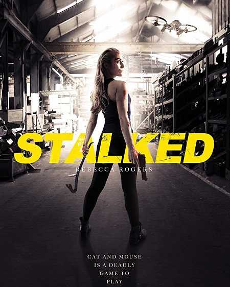 مشاهدة فيلم Stalked 2019 مترجم