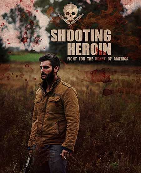 فيلم Shooting Heroin 2020 مترجم