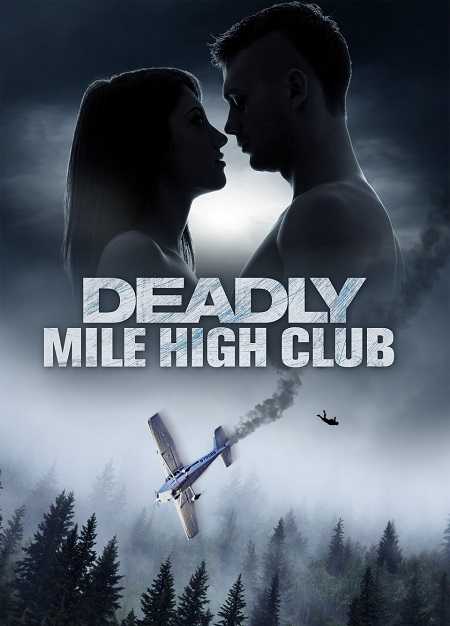 فيلم Deadly Mile High Club 2020 مترجم