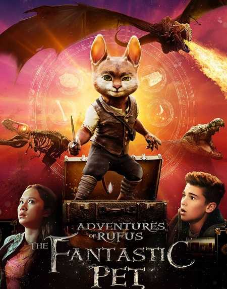 فيلم Adventures of Rufus The Fantastic Pet 2020 مترجم