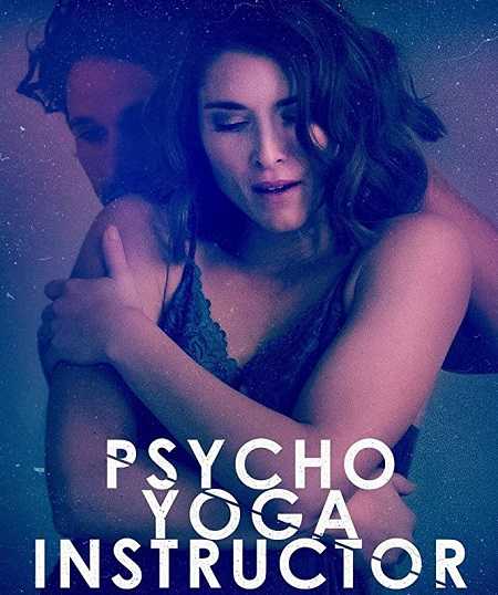 فيلم Psycho Yoga Instructor 2020 مترجم