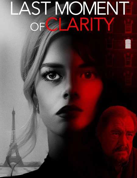 فيلم Last Moment of Clarity 2020 مترجم