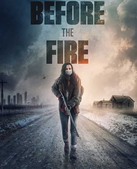 فيلم Before the Fire 2020 مترجم