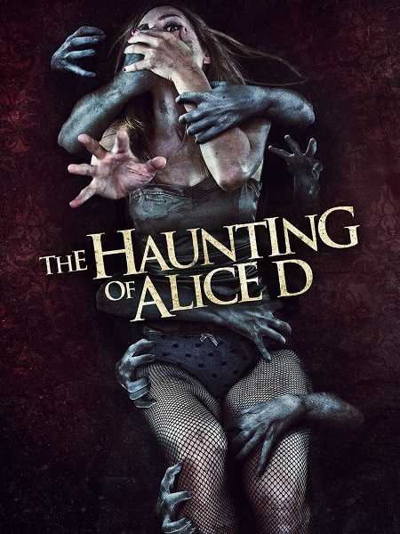 فيلم The Haunting of Alice D 2014 مترجم