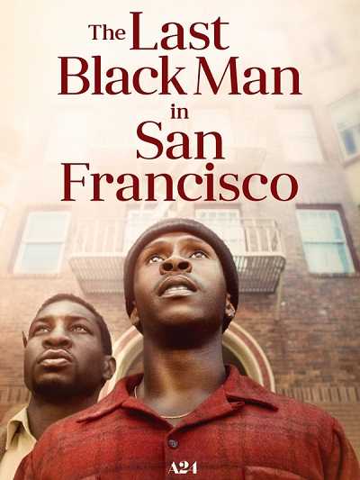 فيلم The Last Black Man in San Francisco 2019 مترجم