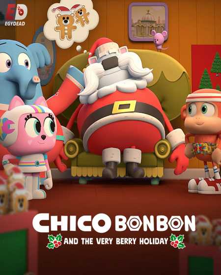 فيلم Chico Bon Bon and the Very Berry Holiday مترجم