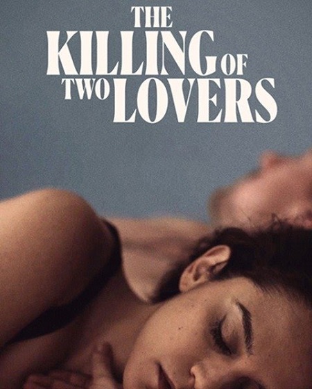 مشاهدة فيلم The Killing of Two Lovers 2020 مترجم