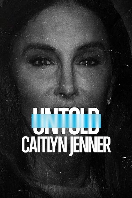 مشاهدة فيلم Untold Caitlyn Jenner 2021 مترجم