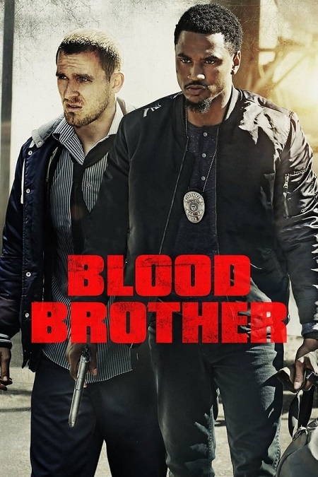 مشاهدة فيلم Blood Brothers 2017 مترجم