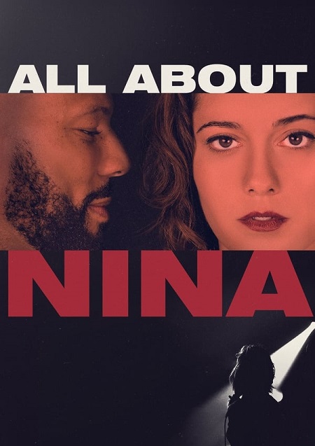 مشاهدة فيلم All About Nina 2018 مترجم