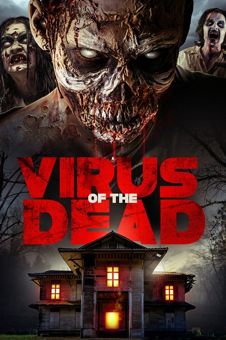 مشاهدة فيلم Virus of the Dead 2018 مترجم