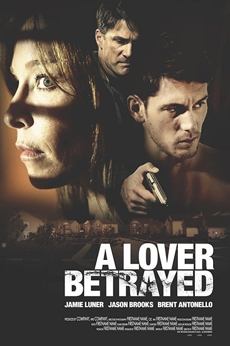 مشاهدة فيلم A Lover Betrayed 2017 مترجم