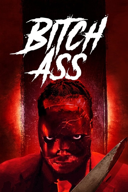 مشاهدة فيلم Bitch Ass 2022 مترجم