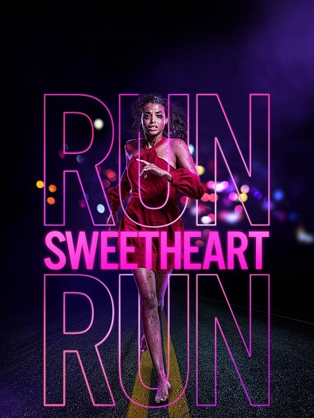 مشاهدة فيلم Run Sweetheart Run 2022 مترجم