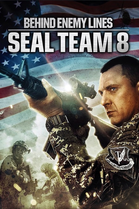 مشاهدة فيلم Seal Team Eight Behind Enemy Lines 2014 مترجم