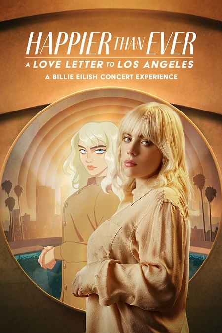 مشاهدة فيلم Happier Than Ever A Love Letter to Los Angeles 2021 مترجم