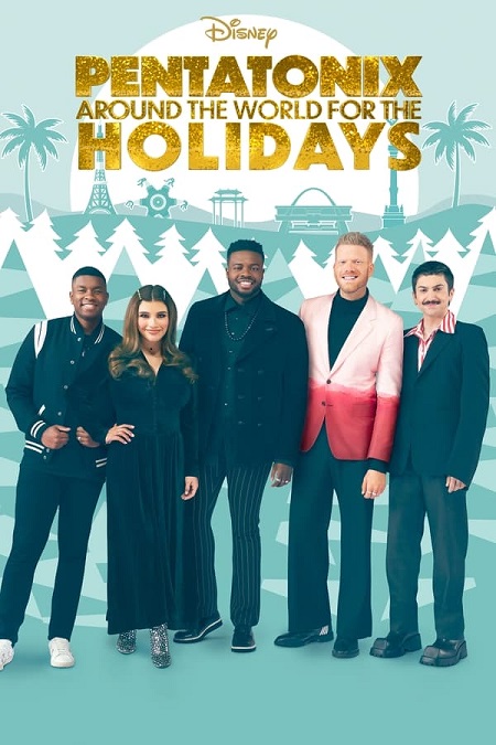 مشاهدة فيلم Pentatonix Around the World for the Holidays 2022 مترجم