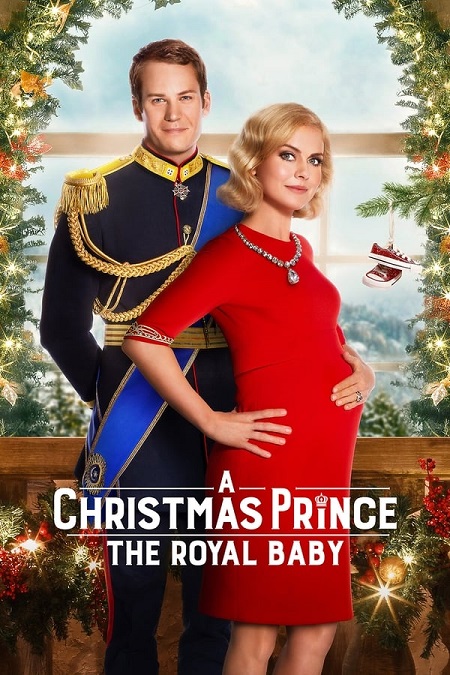 مشاهدة فيلم A Christmas Prince The Royal Baby 2019 مترجم