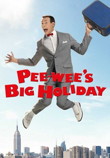 مشاهدة فيلم Pee wees Big Holiday 2016 مترجم