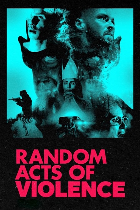 مشاهدة فيلم Random Acts of Violence 2019 مترجم