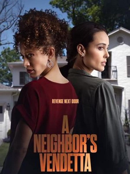 مشاهدة فيلم A Neighbor’s Vendetta 2023  مترجم