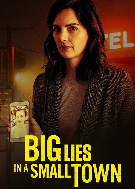 مشاهدة فيلم Big Lies in a Small Town 2022 مترجم