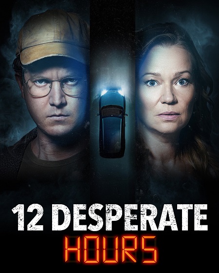 مشاهدة فيلم 12 Desperate Hours 2023 مترجم