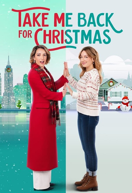 مشاهدة فيلم Take Me Back for Christmas 2023 مترجم