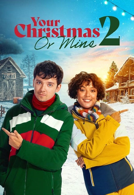 مشاهدة فيلم Your Christmas or Mine 2 2023 مترجم