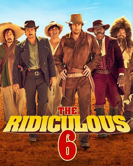 مشاهدة فيلم The Ridiculous 6 2015 مترجم