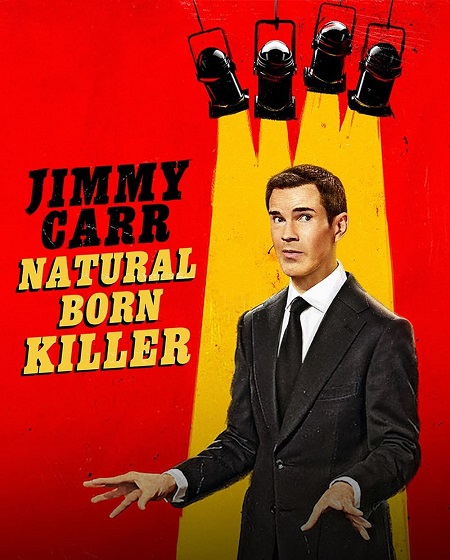 مشاهدة عرض Jimmy Carr Natural Born Killer 2024 مترجم