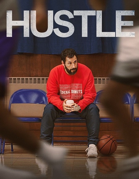 مشاهدة فيلم Hustle 2022 مترجم