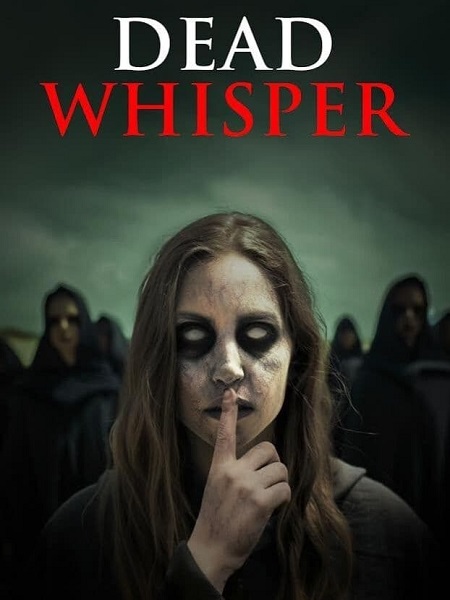 مشاهدة فيلم Dead Whisper 2024 مترجم