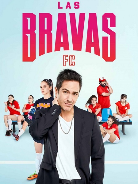 مسلسل Las Bravas F C الموسم الاول الحلقة 6 مترجمة