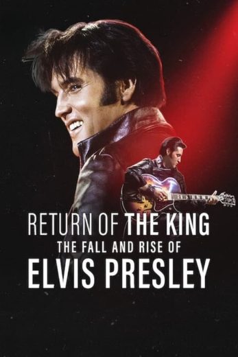 فيلم Return of the King The Fall and Rise of Elvis Presley 2024 مترجم